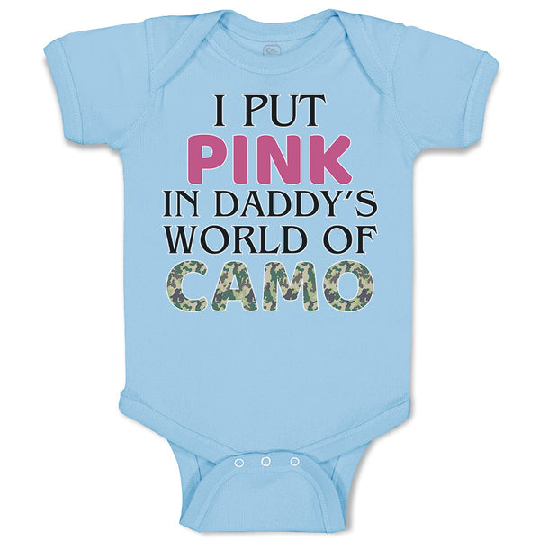 Baby Clothes I Put Pink in Daddy's World of Camo Baby Bodysuits Cotton