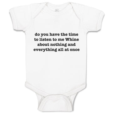 Baby Clothes Do You Time Listen Me Whine About Nothing Everything Once Cotton