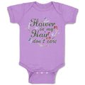 Baby Clothes Flower in My Hair Don'T Care Baby Bodysuits Boy & Girl Cotton