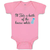 Baby Clothes I'Ll Take A Bottle of The House White Baby Bodysuits Cotton