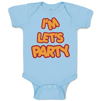 Baby Clothes I'M Let's Party Baby Bodysuits Boy & Girl Newborn Clothes Cotton