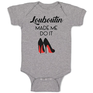 Baby Clothes Louboutin Made Me Do It Baby Bodysuits Boy & Girl Cotton