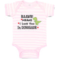 Baby Clothes Raawr! Mean I Love You in Dinosaur Baby Bodysuits Boy & Girl Cotton