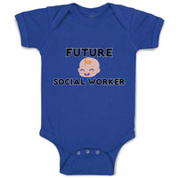 Baby Clothes Future Social Worker Baby Bodysuits Boy & Girl Cotton