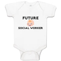 Baby Clothes Future Social Worker Baby Bodysuits Boy & Girl Cotton