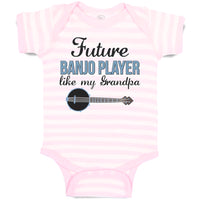 Baby Clothes Future Banjo Player like My Grandpa Baby Bodysuits Cotton