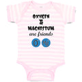 Baby Clothes Oxygen and Magnesium Are Friends O Mg Funny Nerd Geek Cotton