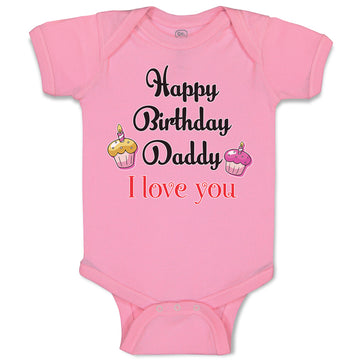 Baby Clothes Happy Birthday Daddy I Love You Baby Bodysuits Boy & Girl Cotton