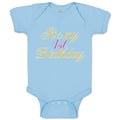 Baby Clothes It's My 1St First Birthday Baby Bodysuits Boy & Girl Cotton