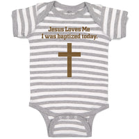 Baby Clothes Jesus Loves Me - I Was Baptized Today Baby Bodysuits Cotton