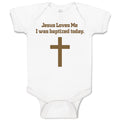 Baby Clothes Jesus Loves Me - I Was Baptized Today Baby Bodysuits Cotton