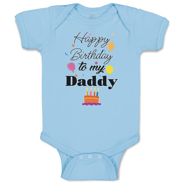 Baby Clothes Happy Birthday to My Daddy Dad Father Style B Baby Bodysuits Cotton