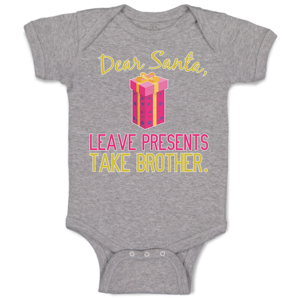 Baby Clothes Dear Santa, Leave Presents Take Brother. with Gift Box Cotton