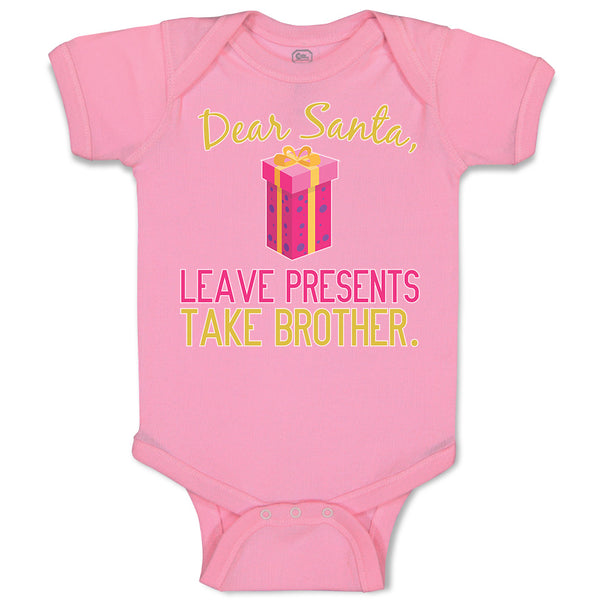 Baby Clothes Dear Santa, Leave Presents Take Brother. with Gift Box Cotton