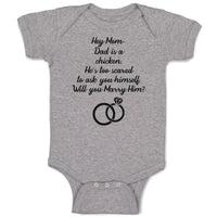 Baby Clothes Hey Mom Dad Chicken. He's Scared Ask Himself. Marry Him Cotton