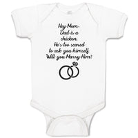 Baby Clothes Hey Mom Dad Chicken. He's Scared Ask Himself. Marry Him Cotton