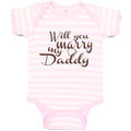 Baby Clothes Will You Marry My Daddy with Ring Baby Bodysuits Boy & Girl Cotton