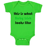 Baby Clothes This Is What Baby Irish Looks like St Patrick's Baby Bodysuits