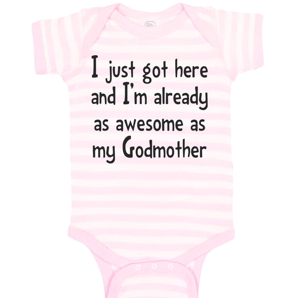 Got Here I'M Already Awesome Godmother Funny