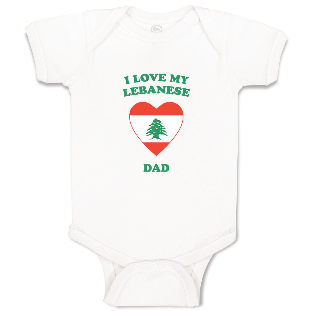 Cute Rascals® Baby Clothes I Love My Lebanese Dad Countries