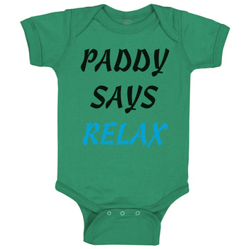 Baby Clothes Paddy Says Relax St Patrick Day St Patrick's Day Baby Bodysuits