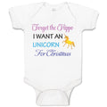 Baby Clothes Forget Hippo I Want A Unicorn Christmas Xmas Christmas Xmas Santa