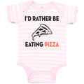 Baby Clothes Id Rather Be Eating Pizza Funny Humor Baby Bodysuits Cotton