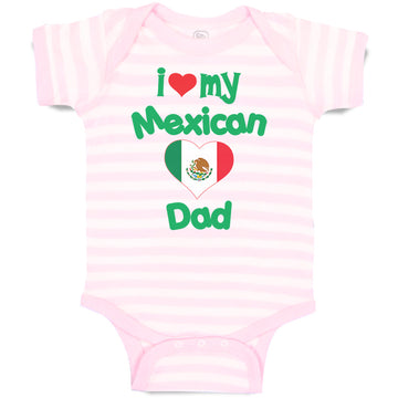 Baby Clothes I Love My Mexican Dad Baby Bodysuits Boy & Girl Cotton