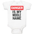 Baby Clothes Danger Is My Middle Name Funny Humor Style A Baby Bodysuits Cotton