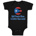 Baby Clothes Half Puerto Rican Is Better than None Baby Bodysuits Cotton