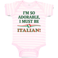 Baby Clothes I'M So Adorable I Must Be Italian Italy A Baby Bodysuits Cotton