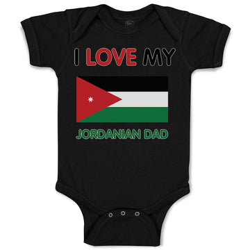 Baby Clothes I Love My Jordanian Dad Style A Baby Bodysuits Boy & Girl Cotton