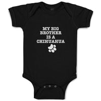 Baby Clothes My Big Brother Is A Chihuahua with Paw Baby Bodysuits Cotton