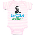 Baby Clothes Abe Lincoln Is My Homeboy Baby Bodysuits Boy & Girl Cotton