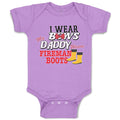 Baby Clothes I Wear Bows My Daddy Wears Fireman Boots Baby Bodysuits Cotton