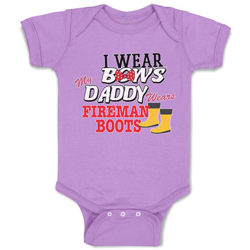 Baby Clothes I Wear Bows My Daddy Wears Fireman Boots Baby Bodysuits Cotton