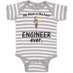 Baby Clothes My Mom Is The Best Engineer Ever. Baby Bodysuits Boy & Girl Cotton