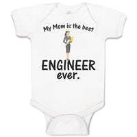 Baby Clothes My Mom Is The Best Engineer Ever. Baby Bodysuits Boy & Girl Cotton