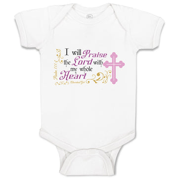 Baby Clothes I Will Praise The Lord with My Whole Heart Religious Cross Cotton