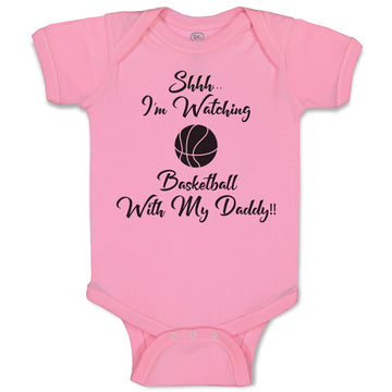 Baby Clothes Shhh I'M Watching Basketball with My Daddy!! Baby Bodysuits Cotton