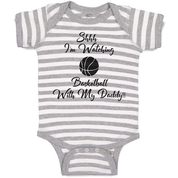 Baby Clothes Shhh I'M Watching Basketball with My Daddy!! Baby Bodysuits Cotton