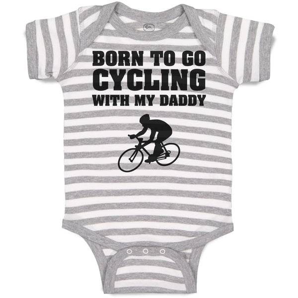 Born to Go Cycling with My Daddy Sports
