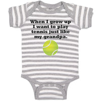 Baby Clothes I Grow Want Play Tennis Just like My Grandpa. Sports Ball Cotton