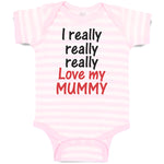 Baby Clothes I Really Really Really Love My Mummy Baby Bodysuits Cotton