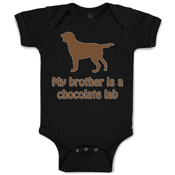 Baby Clothes My Brother Is A Chocolate Lab Dog Lover Pet Baby Bodysuits Cotton