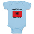 Baby Clothes I'M Not Yelling I Am Albanian Albania Countries Baby Bodysuits