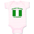 Baby Clothes I'M Not Yelling I Am Nigerian Nigeria Countries Baby Bodysuits