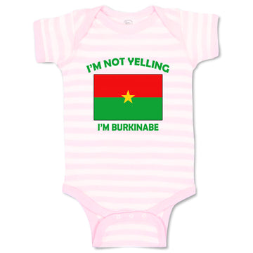 Baby Clothes I'M Not Yelling I Am Burkinabe Burkina Countries Baby Bodysuits