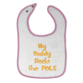 Cloth Bibs for Babies My Daddy Rocks The Pole Lineman Dad Father's Day Cotton