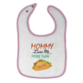 Cloth Bibs for Babies Mommy Loves Me More than Tacos Funny Humor Cotton